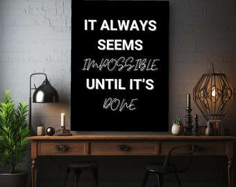 Seems Impossible Motivational Canvas Wall Art Inspirational Quote Print