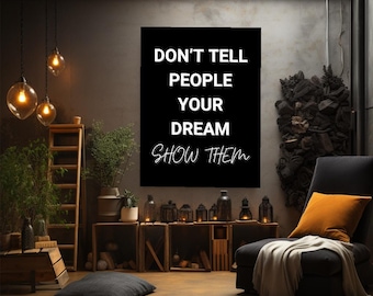 Show Them Motivational Canvas Wall Art Inspirational Quote Print
