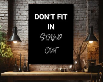 Stand Out Motivational Canvas Wall Art Inspirational Quote Print