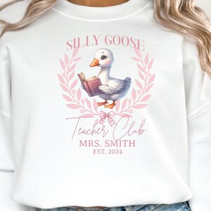 Personalized Silly Goose Teacher Club Sweatshirt, Back to School, Elementary School, Middle, Custom Gift, Teacher Appreciation Crewneck