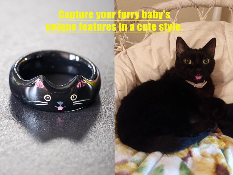 May include: A black ring featuring a cat face design with pointed ears, white eyes, whiskers, and a small pink tongue. The image includes the text: Capture your furry baby's unique features in a cute style. A black cat is shown for comparison.