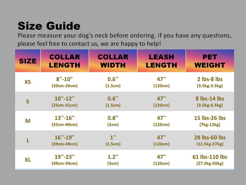 May include: Size guide for dog collars and leashes. The chart shows collar length and width in inches and centimetres, leash length in inches and centimetres, and pet weight in pounds and kilograms.