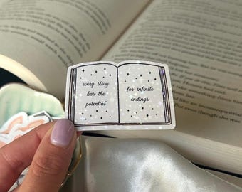 Once Upon a Broken Heart Every Story has the Potential for Infinite Endings Book Sticker | Waterproof Shimmer Kindle/Laptop/Water Bottle