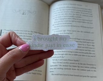 I brought my kindle just in case shimmer waterproof sticker for kindle/laptop/water bottle | booktok bookish reader