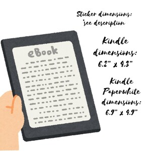 Peut inclure: Illustration d'une liseuse Kindle avec le mot "eBook" &agrave; l'&eacute;cran. L'image comprend les dimensions du Kindle (15,7 cm x 10,9 cm) et du Kindle Paperwhite (17,5 cm x 12,4 cm). Le texte "Sticker dimensions: see description" est &eacute;galement pr&eacute;sent.
