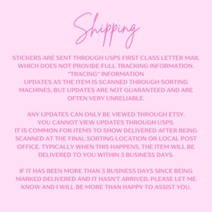 May include: Pink background with the word "Shipping" in a cursive font. Text below explains that stickers are sent via USPS First Class, without full tracking. It also details how to view updates and what to do if a delivery is delayed.