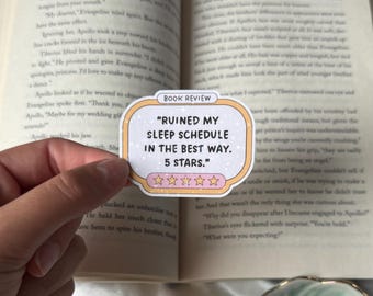 Ruined my sleep schedule in the best way. Five Stars. Waterproof Shimmer Sticker for Kindle/Laptop/Water Bottle | Bookish Booktok