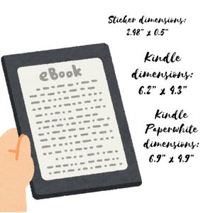 May include: An illustration of a black e-reader with the word "eBook" on the screen. The image includes text indicating dimensions for a sticker (2.48" x 0.5"), a Kindle (6.2" x 4.3"), and a Kindle Paperwhite (6.9" x 4.9").