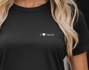 I Heart Tacos T-Shirt | Funny Taco Lover Shirt for Men & Women | Minimalist Birthday Gift | Perfect Gift for Taco Lovers