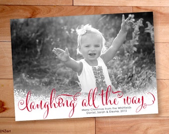 Photo Christmas Card, Laughing all the way, Script Font, Custom cards, Modern Photo card, Printable, christmas photo cards