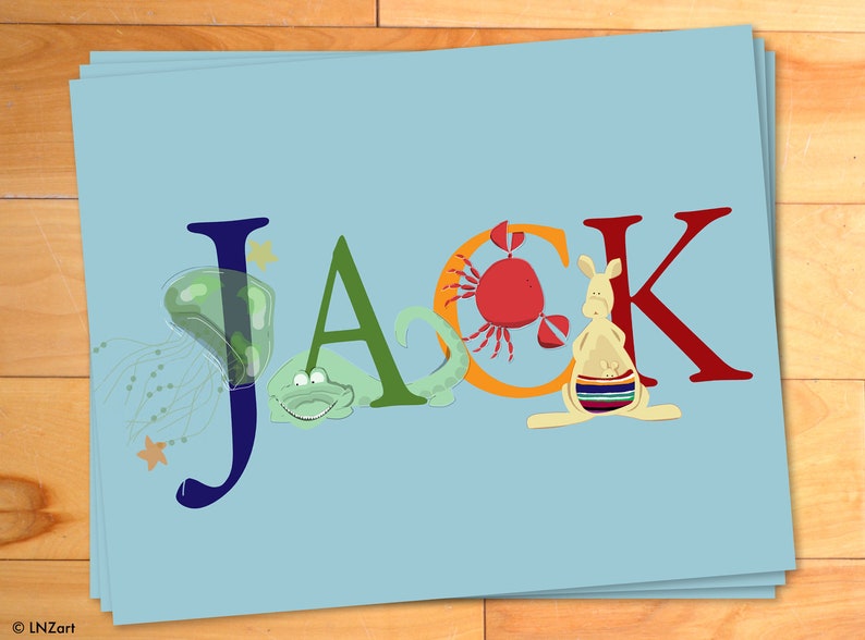 May include: A blue, green, orange, and red name sign with the name "JACK" spelled out in large letters. Each letter has a different animal illustration: a jellyfish, a crocodile, a crab, and a kangaroo.
