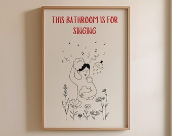 Art imprimable this bathroom is for singing, déco salle de bain tons neutres, art imprimable salle de bain moderne, citation pour la douche