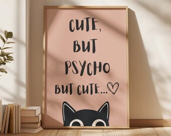 Impression de chat humoristique cute but psycho, art mural imprimable de chat, cadeau amoureux des chats, poster à imprimer cat lovers