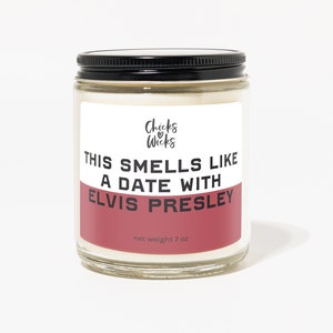 This Smells Like Elvis Candle︱Celebrity candle | Gift for Friend︱Gift for Her︱Musk Candle︱Vanilla Candle︱Chicks Love Wicks
