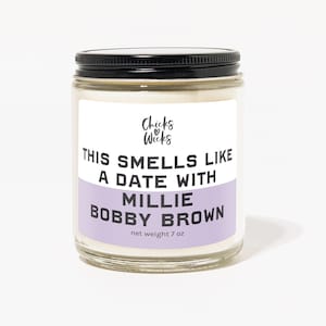 This smells like Millie Bobby Brown ︱Pop Culture | Aesthetic Candle | Celebrity candle | Gift for Friend | Gift For Him | Chicks Love Wicks
