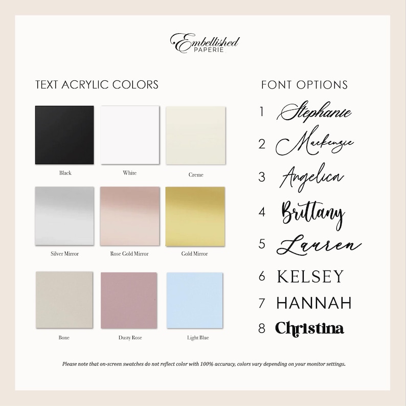 May include: A product options chart with text acrylic colors and font options. Colors include black, white, creme, silver mirror, rose gold mirror, gold mirror, bone, dusty rose, and light blue. Font options are listed with names.