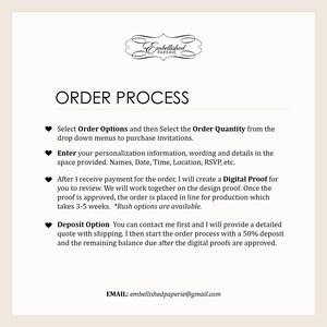 May include: Order process for personalized invitations. Select order options, enter personalization details, and receive a digital proof before production. Deposit option available with a 50% deposit.