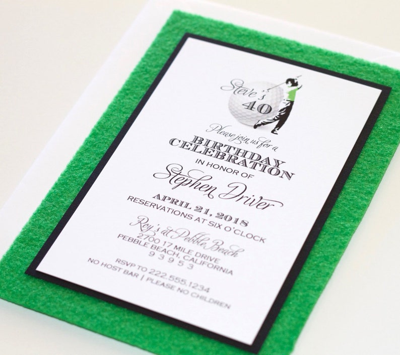 May include: A black and white invitation with a green border. The invitation is for a 40th birthday celebration for Stephen Driver. The event will be held on April 21, 2018 at Rey's at Pebble Beach in Pebble Beach, California. The invitation includes a golf ball with the number 40 on it and a golfer.