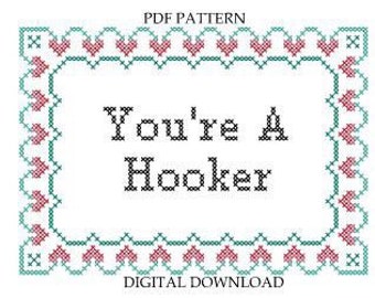 Pattern You’re A Hooker Subversive Cross Stitch Instant Download PDF Funny Xstitch