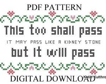 Pattern This Too Shall Pass Subversive Cross Stitch Instant Download PDF Funny Xstitch