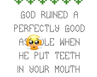 Pattern Mature God Ruined A Perfectly Good A-shole