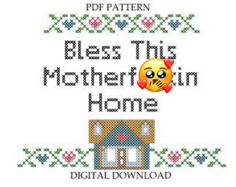 Pattern Bless This Motherf-ckin Home Subversive Cross Stitch Instant Download PDF Funny Xstitch