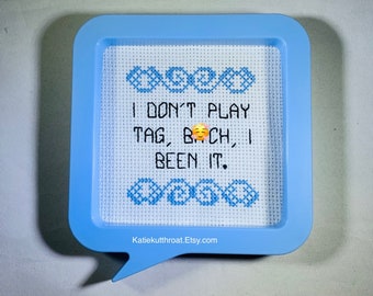 Lizzo Inspired Cross Stitch: 'I Don't Play Tag' - Magnetic Frame