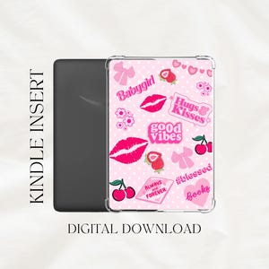 May include: A Kindle insert digital download featuring a light pink background with white polka dots. The design includes pink and red graphics of lips, cherries, strawberries, bows, hearts, and flowers, with text reading Babygirl, Hugs & Kisses, good vibes, #blessed, ALWAYS AND FOREVER, and books.