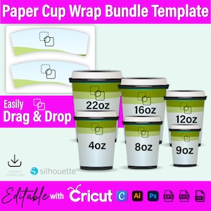 May include: A digital template bundle for paper cup wraps. The image shows various sizes of coffee cups, including 4oz, 8oz, 9oz, 12oz, 16oz, and 22oz, with green and white stripes. Text includes "Easily Drag & Drop" and "Editable with Cricut".