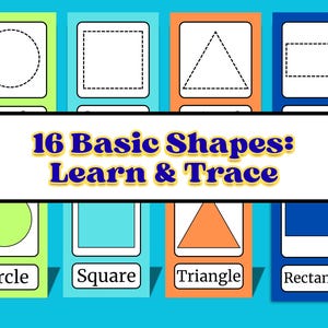 May include: Educational flashcards titled 16 Basic Shapes: Learn & Trace featuring dashed outlines for tracing and solid colored shapes below. The cards display a circle, square, triangle, and rectangle in green, blue, and orange color blocks.