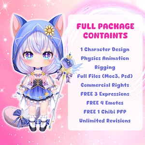 May include: A digital illustration of a chibi character with cat ears, wearing a blue hooded outfit and holding a star-topped staff. Text reads: FULL PACKAGE CONTAINS 1 Character Design, Physics Animation, Rigging, Full Files (Moc3, Psd), Commercial Rights, FREE 3 Expressions, FREE 4 Emotes, FREE 1 Chibi PFP, Unlimited Revisions.