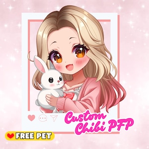 May include: A digital illustration of a cartoon character with blonde hair and large eyes, holding a white bunny. The image is framed in a pink border with the text "Custom Chibi PFP" and "FREE PET".