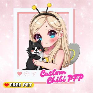 May include: An illustration of a blonde anime-style character with blue eyes, wearing a bee-themed headband and holding a black and white cat. The image is framed within a pink border, with the text "Custom Chibi PFP" and "FREE PET" displayed.