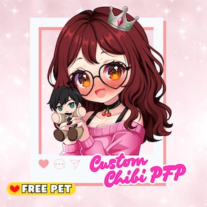 May include: A digital illustration of a chibi character with brown hair, glasses, and a crown, holding a small doll. The image has the text "Custom Chibi PFP" and "FREE PET". The background is pink with white stars.