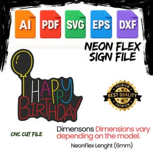 May include: A digital file for a neon flex sign, with file type icons and the text "NEON FLEX SIGN FILE." The design includes a "HAPPY BIRTHDAY" graphic with a balloon, and a "BEST QUALITY" seal. The neon flex length is 6mm.