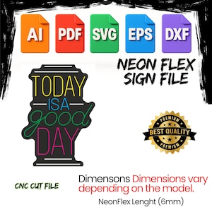 Today isa Goodday Neon Flex Sign Template: CNC Router Vector File (Digital Download)