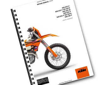 May include: A repair manual for 2024 KTM motorcycles, including the 450 EXC-F, 450 EXC-F Six Days, 450 XCF-W, 500 EXC-F, 500 EXC-F Six Days, and 500 XW-F models. The manual is titled "Repair Manual 2024" and features a photo of an orange and black KTM dirt bike.