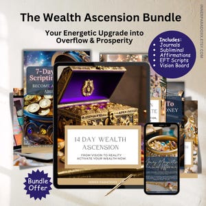 May include: The Wealth Ascension Bundle includes journals, subliminal affirmations, EFT scripts, and a vision board. The image features a treasure chest, a tablet, and a smartphone with the text "14 Day Wealth Ascension" and "Money Magnetism Subliminal Affirmations."