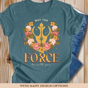 Star Wars May The Force Be With You Floral Shirt, Floral Rebel Shirt, Galaxy’s Edge Shirt, Disney Star Wars Tee, Disney Family Trip Shirt.