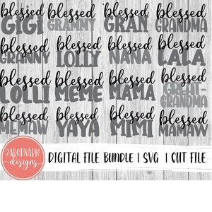 Blessed Mama and Grandma Names SVG Design Bundle | Design for Vinyl Cutting Machine | SVG design for Cricut Silhouette | 17 SVG files