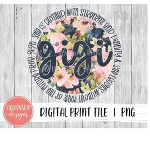 Gigi Floral Sublimation Design | PNG File for Sublimation Print Transfer | Printable Floral Proverbs 31 Gigi Design