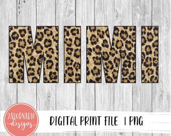 MIMI Sublimation Design | PNG File for Sublimation Print Transfer | Leopard Printable MIMI Design