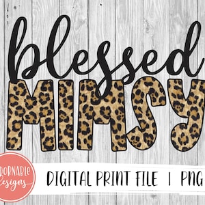 Op de afbeelding: Een digitale printbestand met de woorden "blessed MIMSY" in zwart script en luipaardprint letters. De afbeelding bevat de tekst "DIGITAL PRINT FILE | PNG" en een logo in een cirkel.