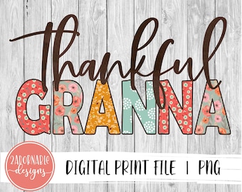 Thankful GRANNA Sublimation Design | PNG File for Sublimation Print Transfer | Fall Floral Print Thankful GRANNA Printable Design
