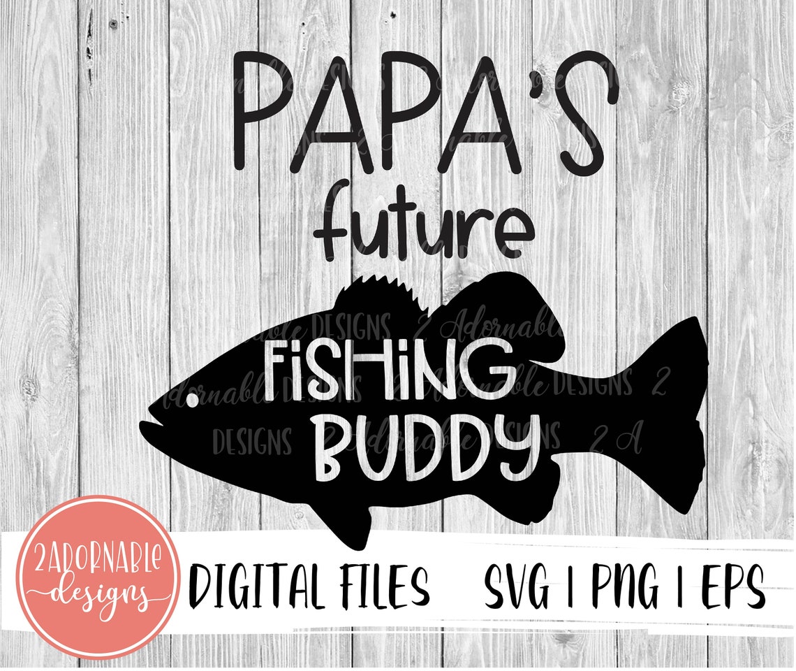 Free Free 66 Papa&#039;s Fishing Buddy Svg SVG PNG EPS DXF File