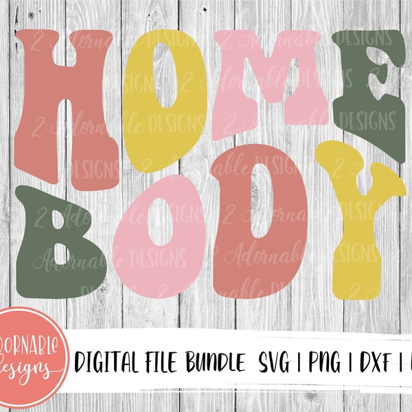 Home Body Homebody SVG Cut File and  PNG Print File | Cricut or Sublimation Print Transfer | Retro Tee Sweatshirt Design  Colorful Retro PNG