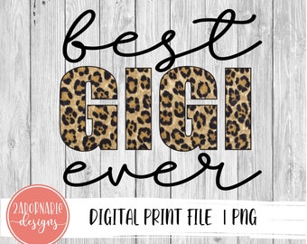Best GIGI Ever Sublimation Design | PNG File for Sublimation Print Transfer | Leopard Printable GIGI Design | Mother's  Day digital design