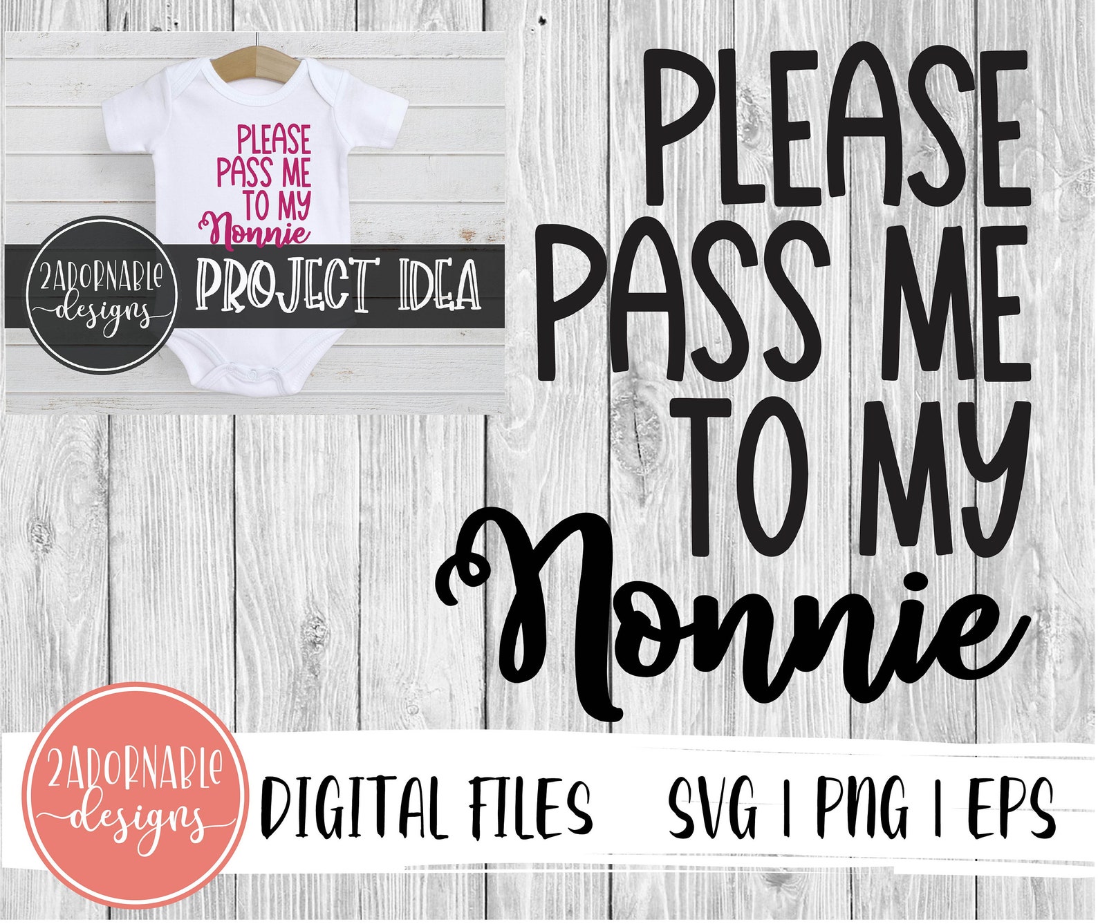 Please Pass Me to My Nonnie SVG Design for Vinyl Cutting  Etsy