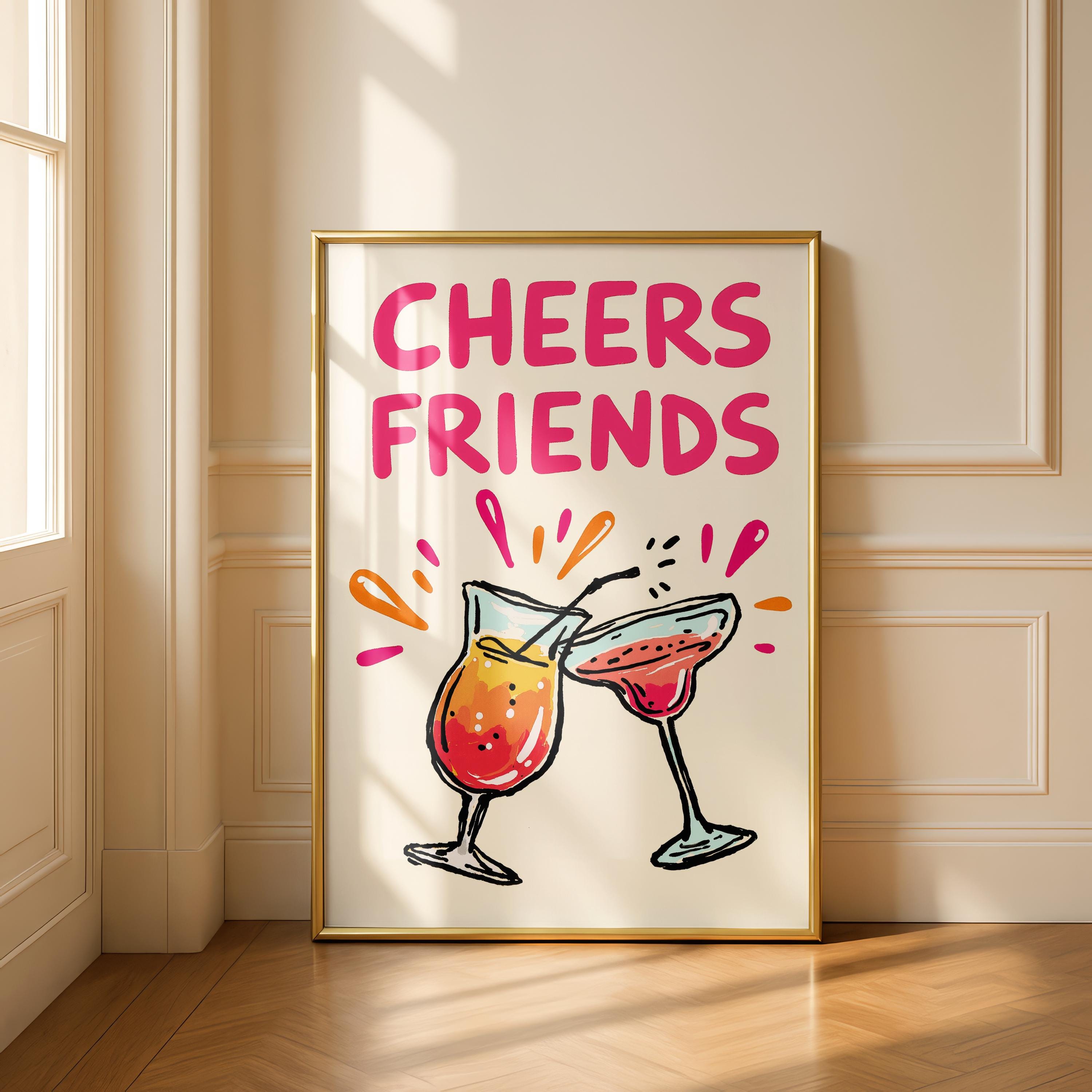 Festive Printable Cheers Friends Art, Bright Cocktail Glass ...