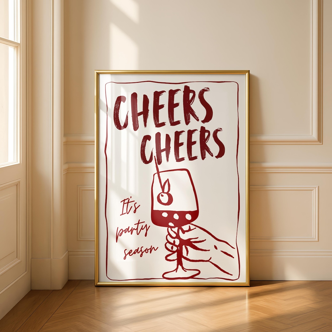 Cheers Cheers Poster – Red Wine Glass, Festive Wall Art - Etsy